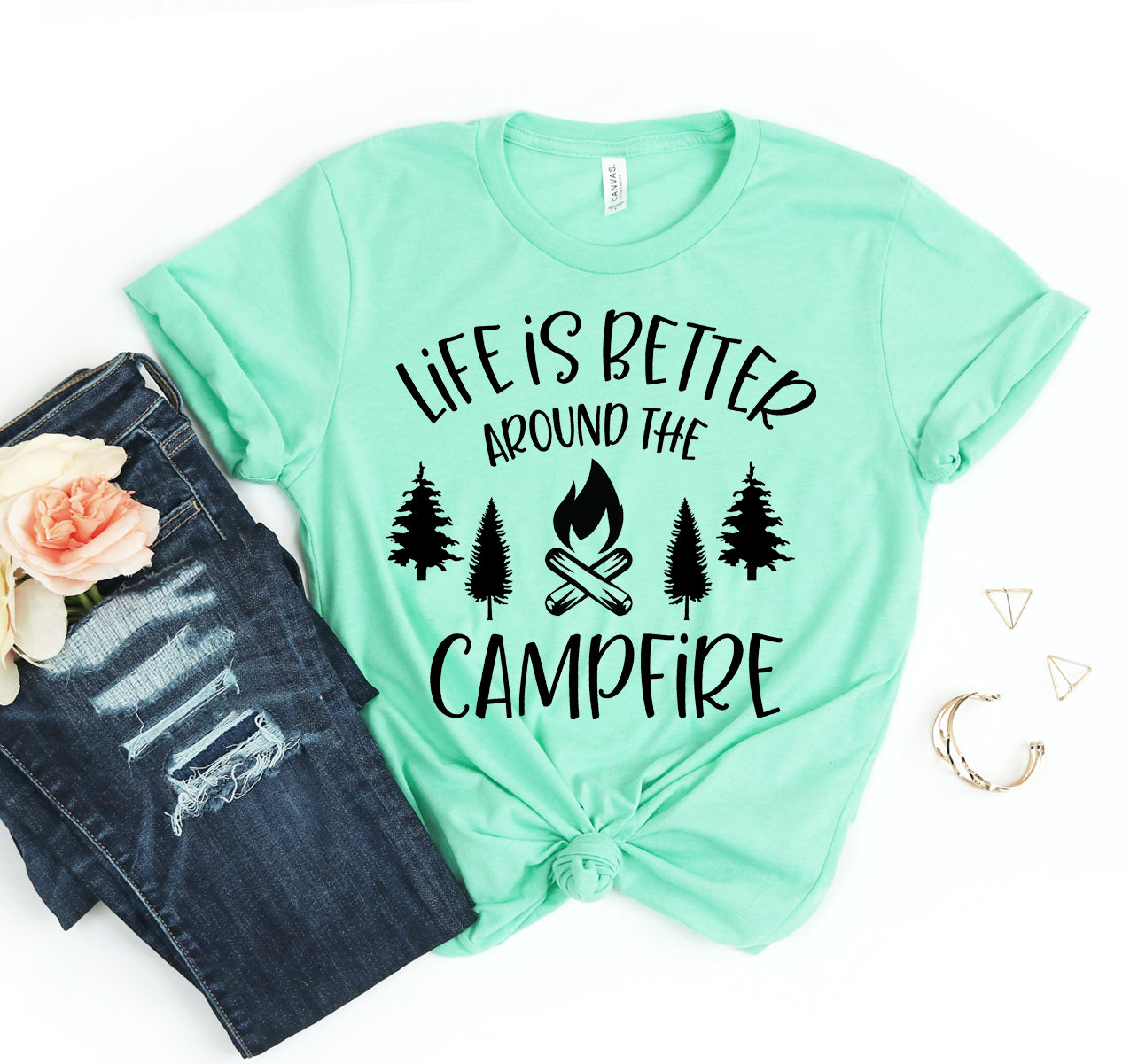 Life Is Better Around The Campfire T-shirt
