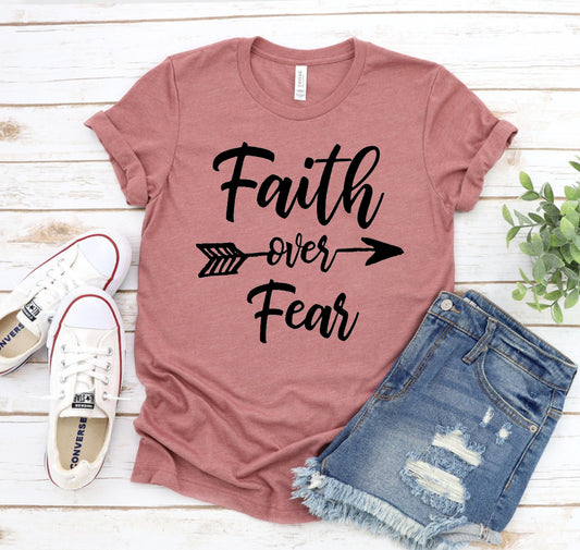 Faith Over Fear T-shirt